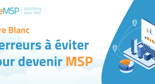 [Livre Blanc] 7 erreurs courantes à éviter pour devenir MSP