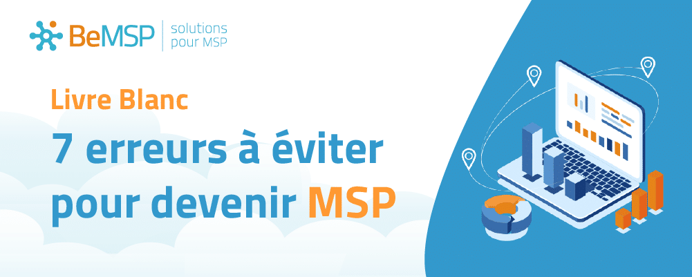 erreurs à éviter devenir MSP