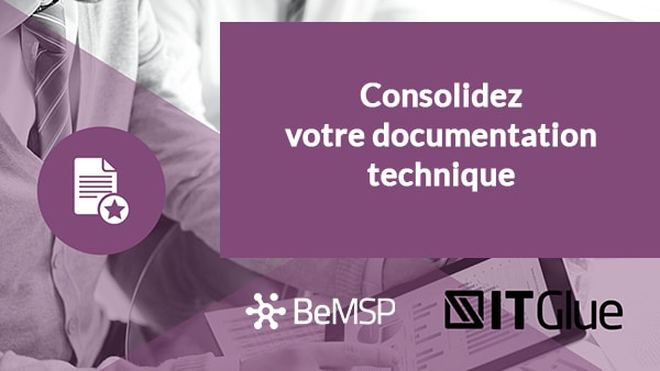 [Webinar] Consolidez votre documentation technique avec IT Glue