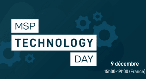 MSP Technology Day : Sécurité. Automatisation. Efficience.  [Event] 9 décembre 2020