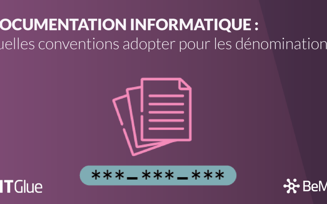 Documentation informatique : quelles conventions adopter pour les dénominations ?