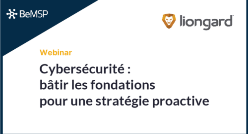 [Webinar] Cybersécurité : bâtir les fondations pour une stratégie proactive