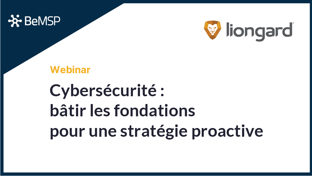 [Webinar] Cybersécurité : bâtir les fondations pour une stratégie proactive