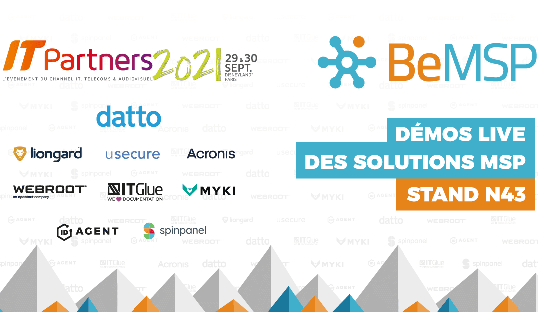 [IT Partners 2021] BeMSP, Datto et solutions MSP – Stand N43