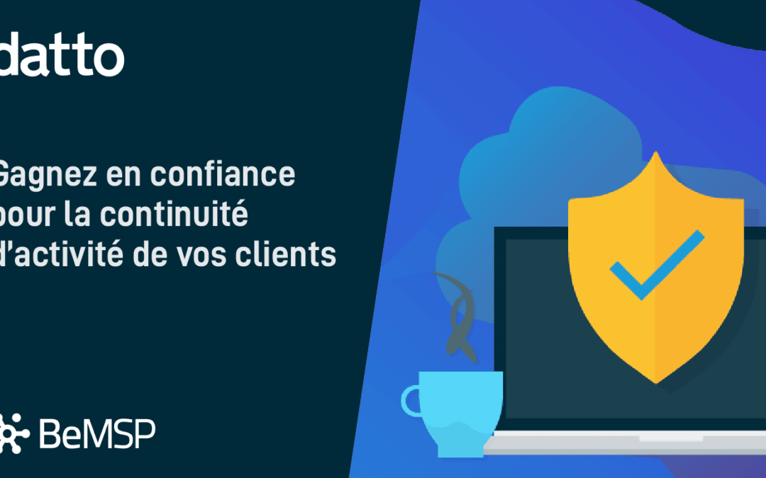 [Webinar] Gagnez en confiance pour la continuité d’activité de vos clients