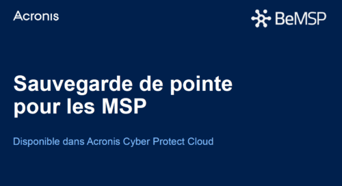 [Acronis Cloud] Simplifiez vos sauvegardes MSP