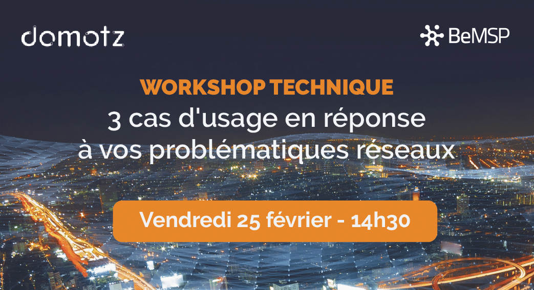 Webinar Technique Domotz : 3 cas d’usage en réponse à vos problématiques réseaux