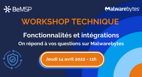 Webinar technique Malwarebytes : Fonctionnalités et intégrations