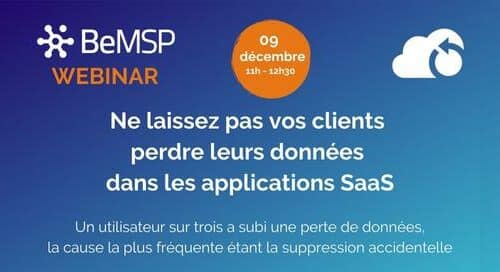 [Webinar] Ne laissez pas vos clients perdre leurs données dans les applications SaaS – Vendredi 9 décembre à 11h00