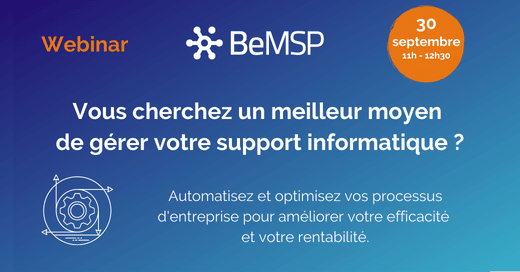 [Webinar] Vous cherchez un meilleur moyen de gérer votre support informatique ? – Vendredi 30 septembre à 11h00