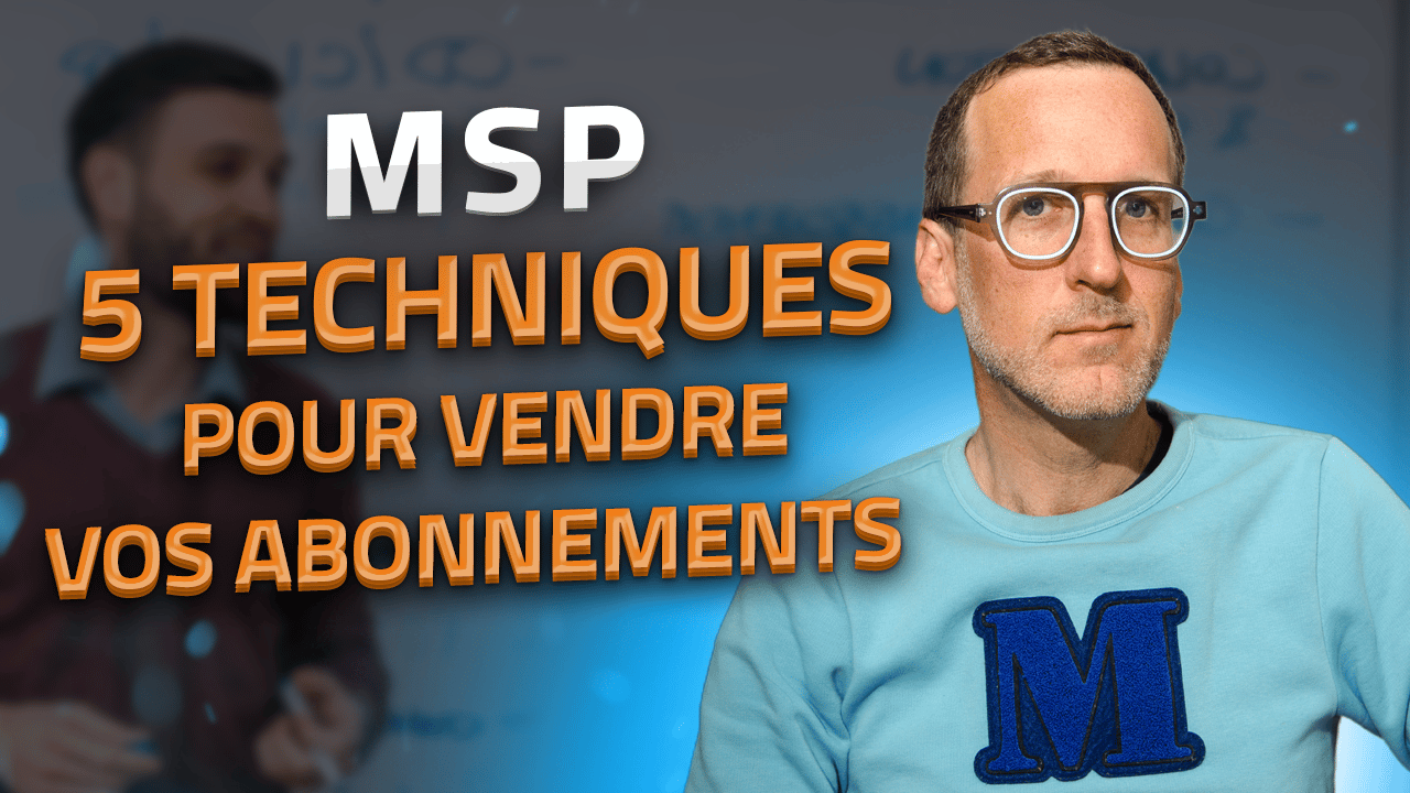 Vendre ses services MSP