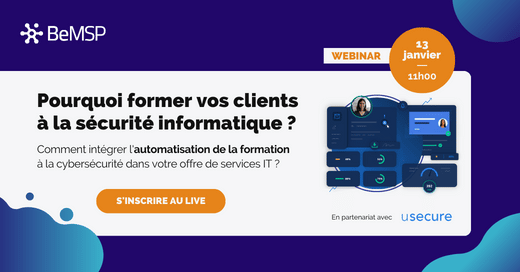 [Webinar] Pourquoi former vos clients à la sécurité informatique ? – Vendredi 13 janvier 2023  à 11h00