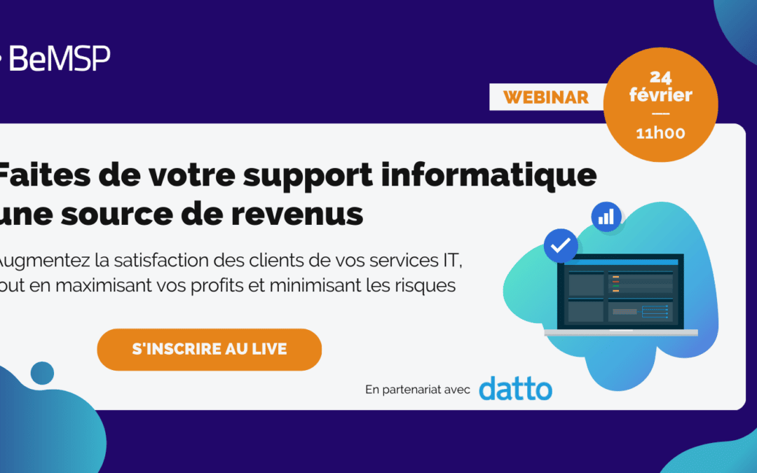 [Webinar] Faites de votre support informatique une source de revenus  – Vendredi 24 février à 11h00