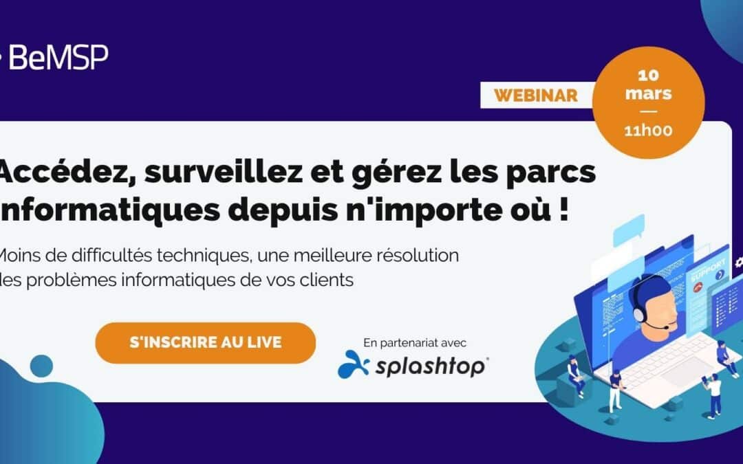 [Webinar] Accédez, surveillez et gérez votre parc informatique depuis n’importe où ! – Vendredi 10 mars à 11h00