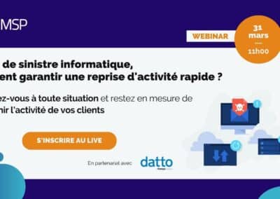 [Webinar] En cas de sinistre informatique, comment garantir une reprise d’activité rapide ? – Vendredi 31 mars à 11h00