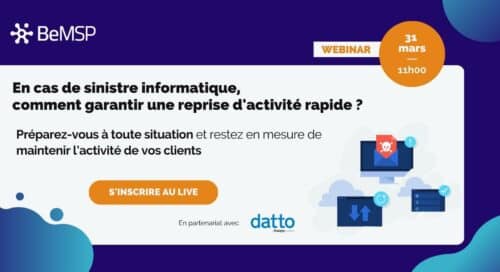 [Webinar] En cas de sinistre informatique, comment garantir une reprise d’activité rapide ? – Vendredi 31 mars à 11h00