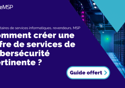 Comment construire une offre de services de cybersécurité ?
