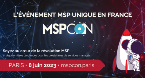 MSPCon 2023 // L’événement MSP UNIQUE en France // 8 juin 2023