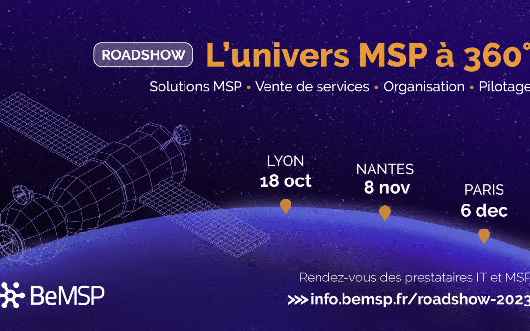 [Roadshow 2023] l’univers MSP à 360°