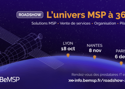 [Roadshow 2023] l’univers MSP à 360°