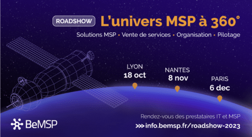 [Roadshow 2023] l’univers MSP à 360°