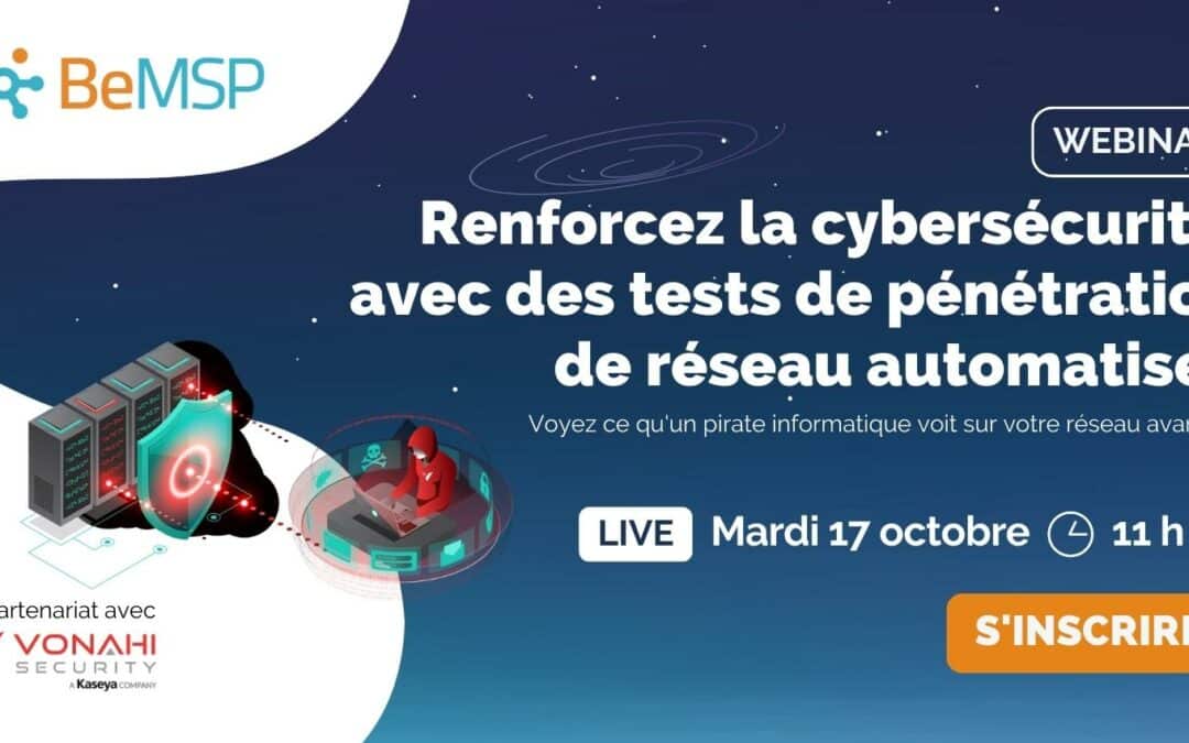 [Webinar] Renforcez la cybersécurité avec des tests de pénétration de réseau automatisés – Mardi 17 octobre 2023 à 11h00