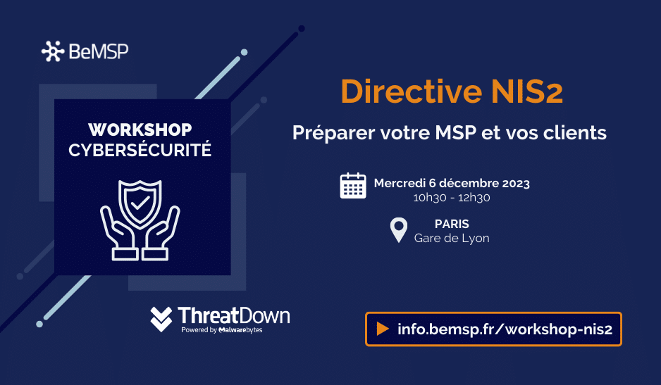 [Workshop] Préparer votre MSP et vos clients à la directive NIS2 – Mercredi 6 décembre 2023 à 10h30