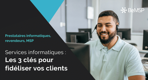 3 étapes pour fidéliser les clients de vos services informatiques