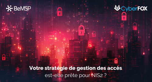 Votre stratégie de gestion des accès est-elle prête pour NIS 2.0 ?
